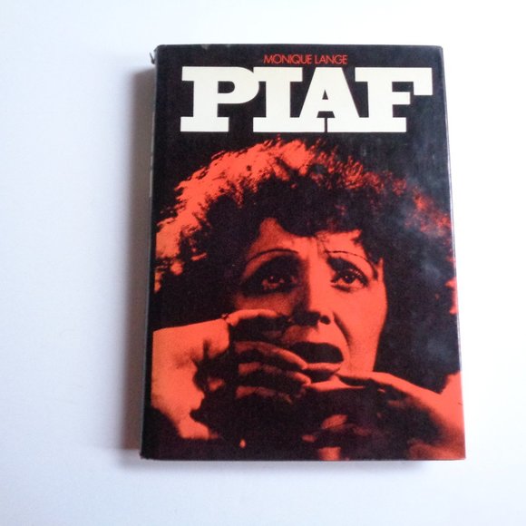 Vintage Other - PIAF Vintage Hardcover Book 1981 First Edition Edith Singer Actress